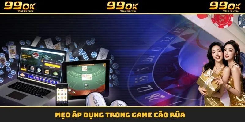 Bài Cào Rùa - Tựa Game Ba Lá Đổi Thưởng Dễ Thắng Tại 99OK 11 Mẹo áp dụng trong game cào rùa