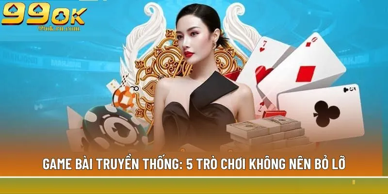 game bài truyền thống
