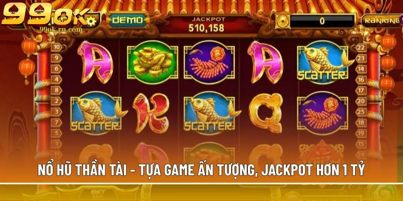 Nổ hũ Thần Tài chinh phục mọi thành viên